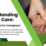 Understanding Respite Care