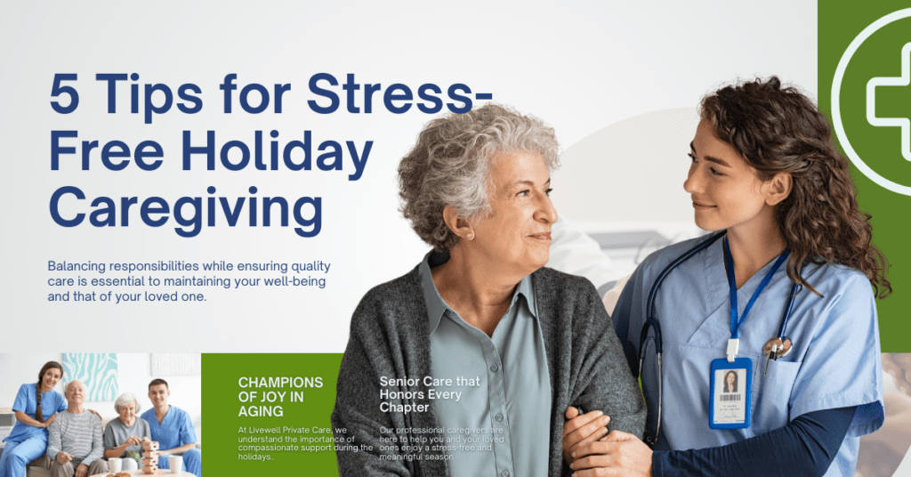 5 Tips for Stress-Free Holiday Caregiving