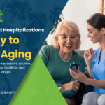 Why Reduced Hospitalizations Are Key to Better Aging