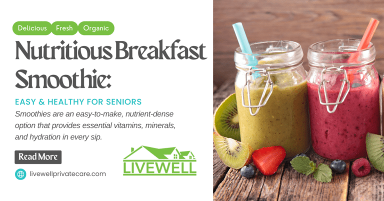 Nutritious Breakfast Smoothie: Easy & Healthy for Seniors